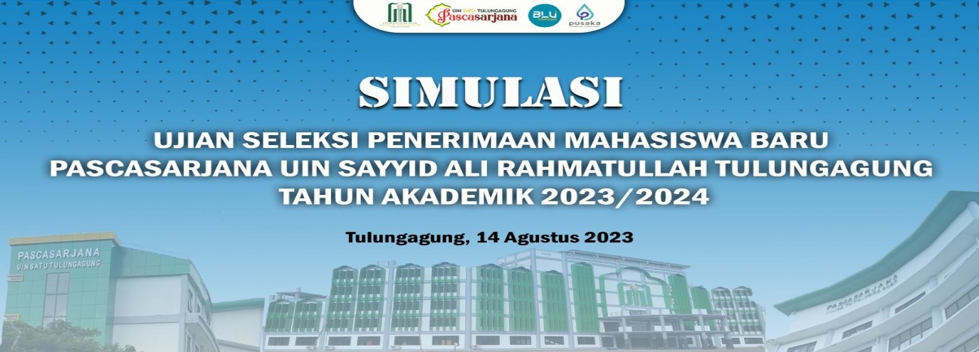 SIMULASI UJIAN COMPUTER BASED TEST (CBT) SPMB S-2 dan S-3 PASCASARJANA UIN SAYYID ALI RAHMATULLAH TAHUN 2023/2024