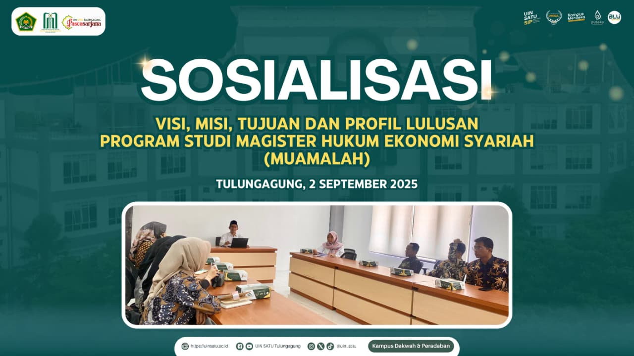 SOSIALISASI VISI, MISI, TUJUAN DAN PROFIL PROGRAM STUDI MAGISTER HUKUM EKONOMI SYARIAH (MUAMALAH)